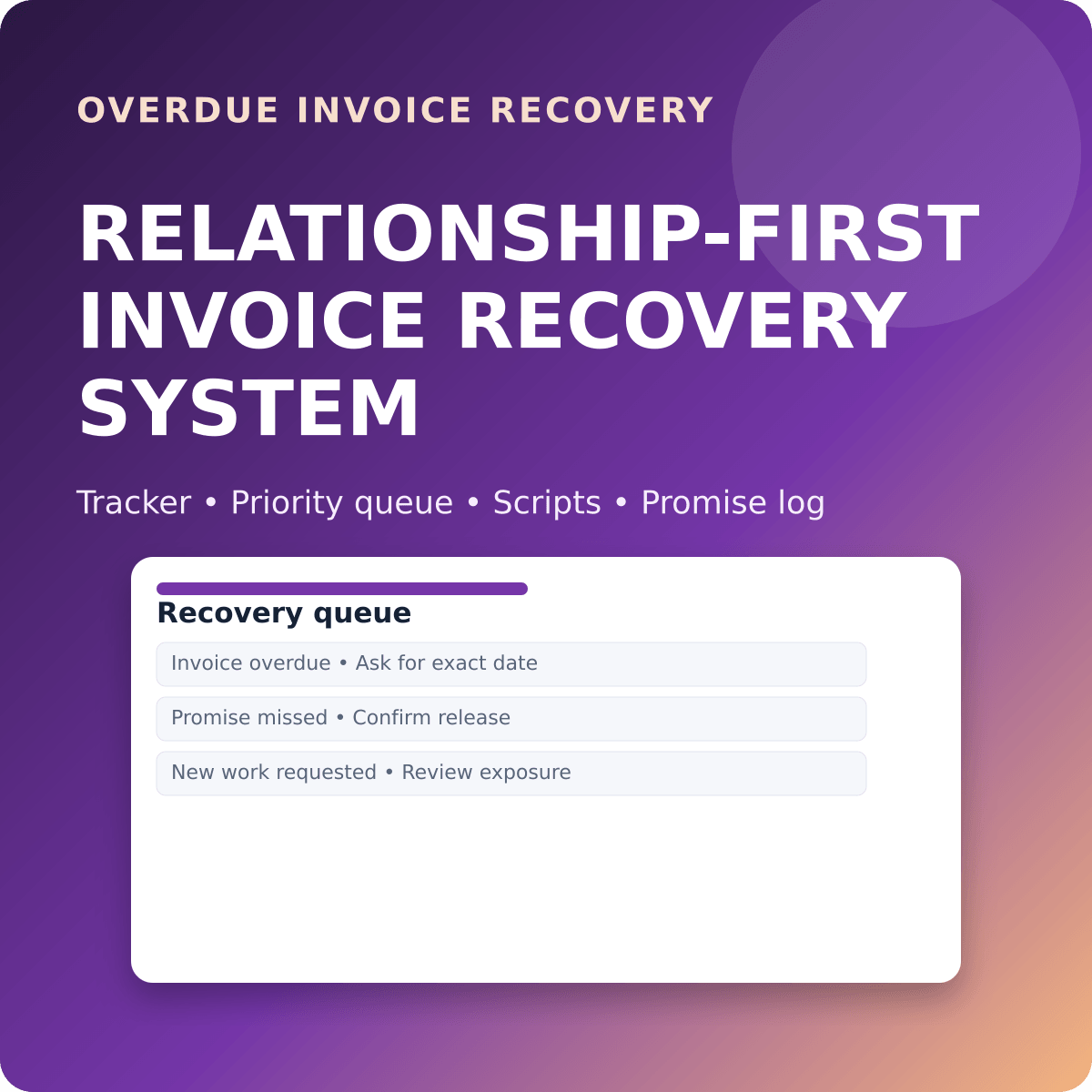 Relationship-First Invoice Recovery System workbook and follow-up scripts